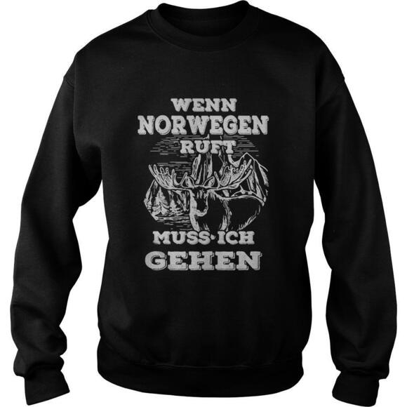 Other - Wenn Norwegen Ruft Muss Ich Gehen Shirt